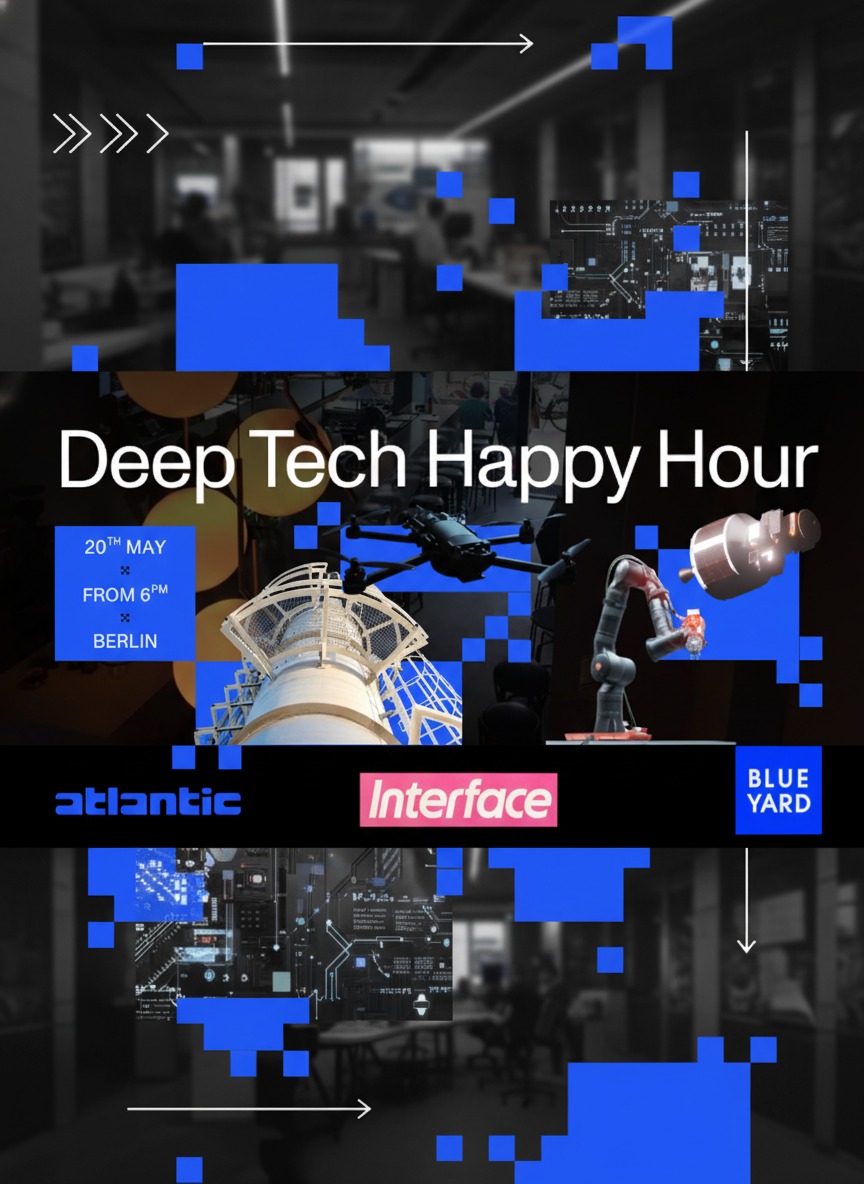 Deep Tech Happy Hour with Atlantic, Interface + BlueYard