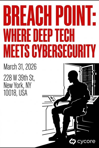 Breach Point: Where Deep Tech Meets Cybersecurity