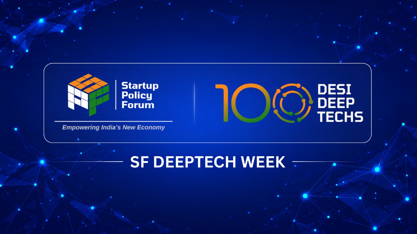 The Deeptech Decade for India #100DesiDeepTechs