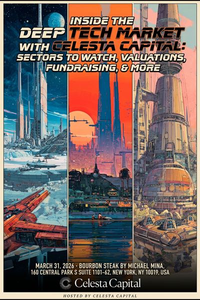 Inside the Deep Tech Market with Celesta Capital: Sectors to Watch, Valuations, Fundraising, & More