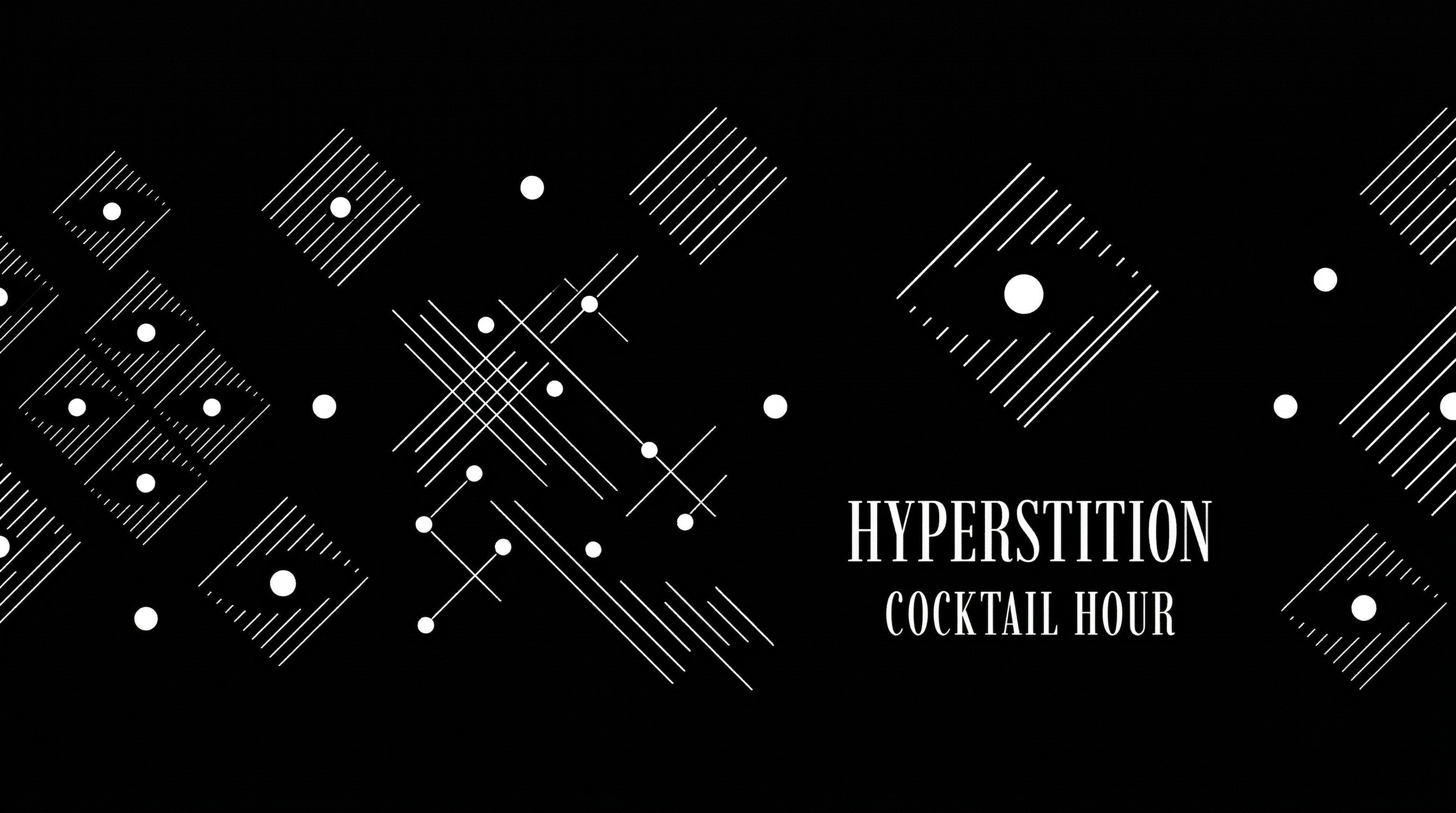 Hyperstition Incorporated Cocktail Hour