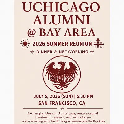 UChicago Alumni @ Bay Area 2026 Summer Dinner — San Francisco 7/5