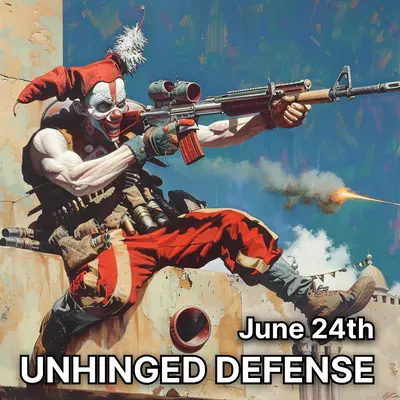 Unhinged Defense Panel and Lunch: Nothing to Lose