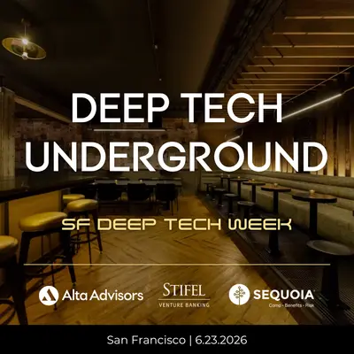 Deep Tech Undergound by Alta, Stifel & Sequoia
