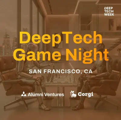 DeepTech Game Night with Alumni Ventures and Corgi