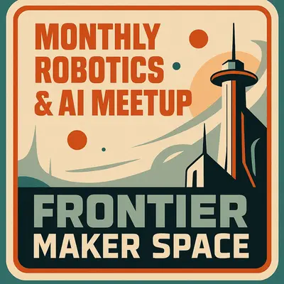 Monthly Robotics & AI Meetup - Public (Deep Tech Week)