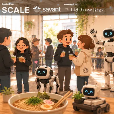 Ramen & Robots: Physical AI Founder Meetup by Scale Venture Partners & Savant