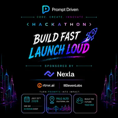 Build Fast. Launch Loud. Prompt Driven Hackathon