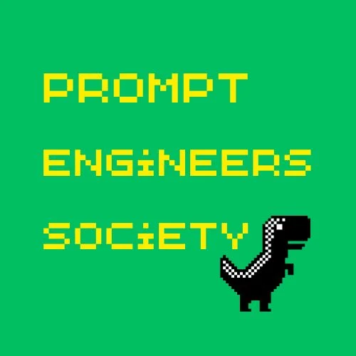 Prompt Engineers Society