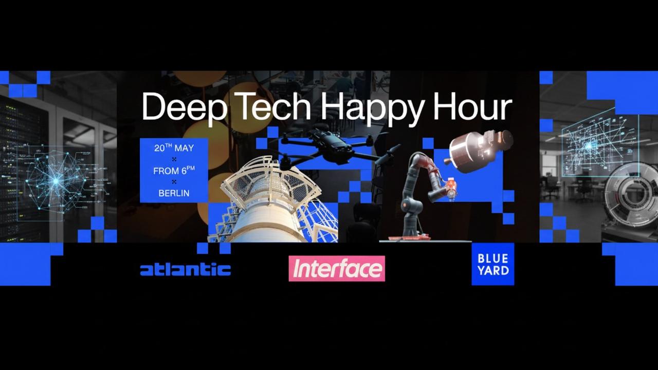 Deep Tech Happy Hour with Atlantic, Interface + BlueYard