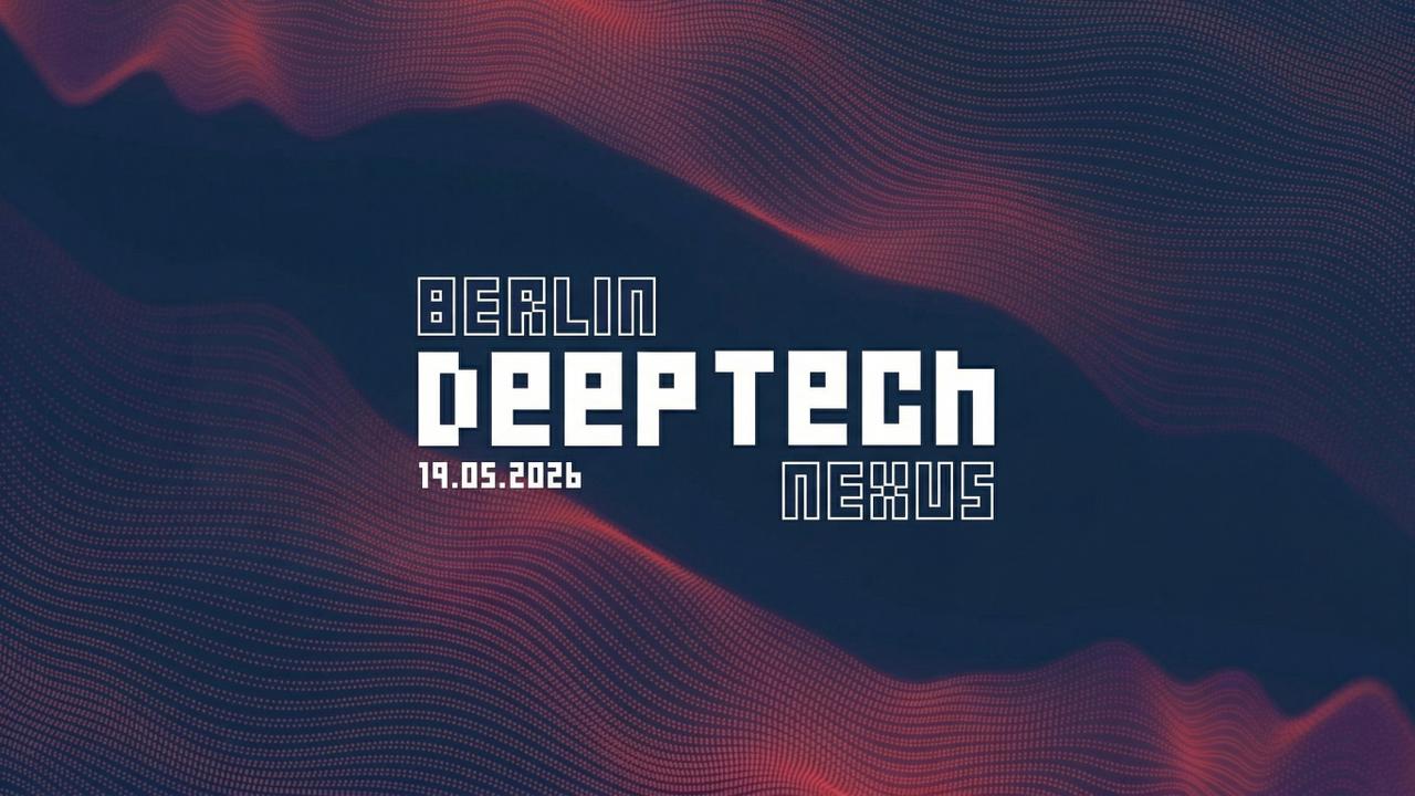 Berlin Deep Tech Nexus Meetup #11 @ MotionLab.Berlin