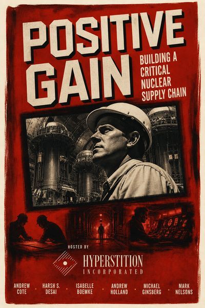 Positive Gain - Building a Critical Nuclear Supply Chain