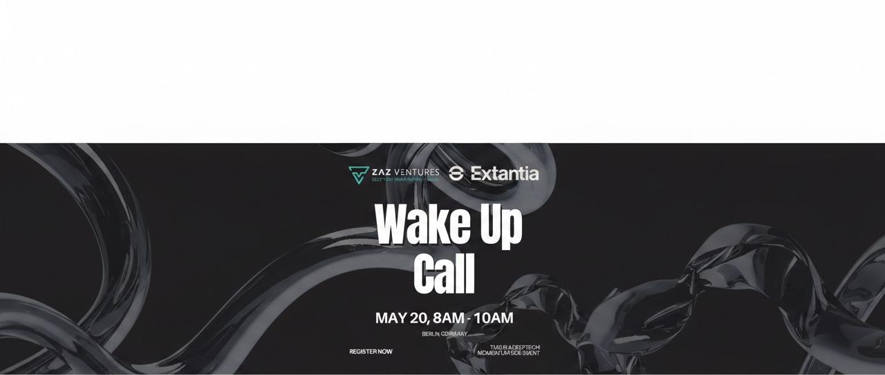 DTM Wake Up Call with Zaz Ventures & Extantia