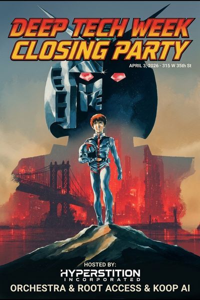Deep Tech Week NYC Closing Party