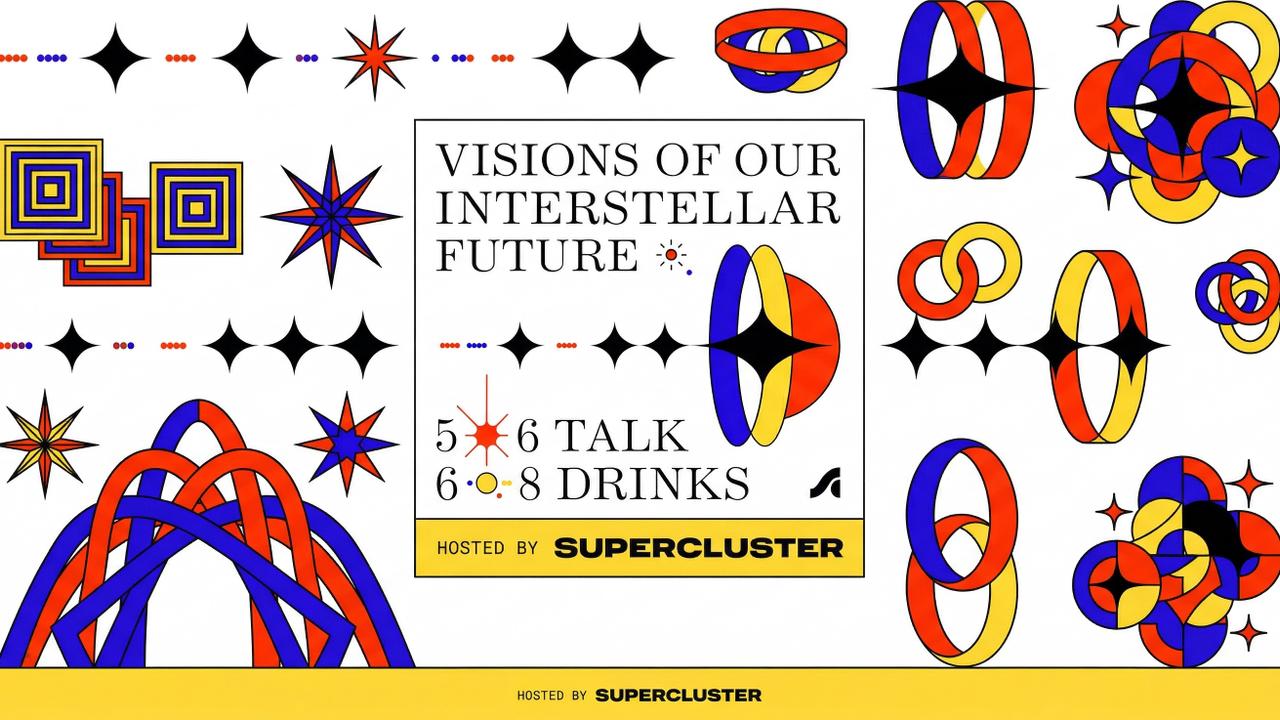 VIP Panel & Happy Hour → Visions of Our Interstellar Future