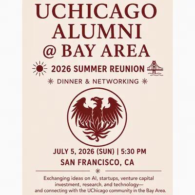 UChicago Alumni @ Bay Area 2026 Summer Dinner — San Francisco 7/5