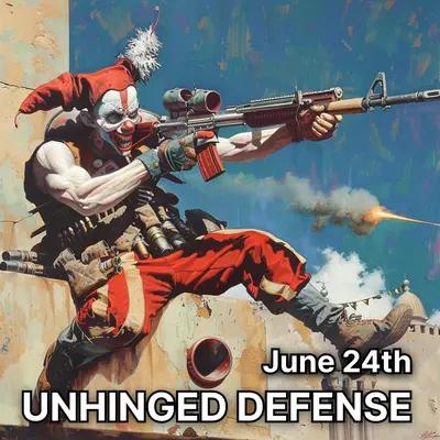 Unhinged Defense Panel and Lunch: Nothing to Lose