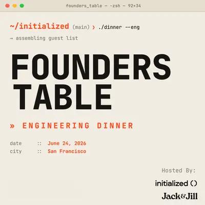 Founders Table: Engineering Dinner