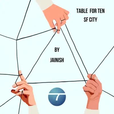 Table for Ten: SF City